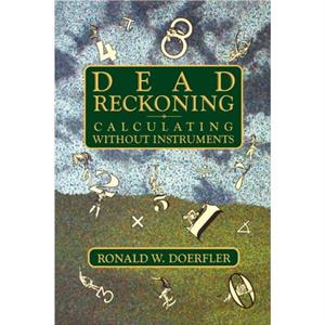 Dead Reckoning by Ronald W. Doerfler