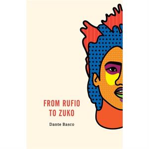 From Rufio to Zuko Lost Boys Edition by Dante Basco