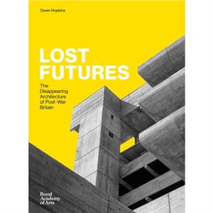 Lost Futures by Owen Hopkins