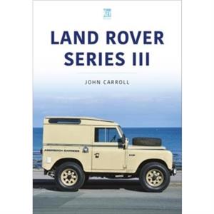 Land Rover Series III by John Carroll