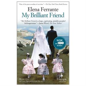 My Brilliant Friend by Elena Ferrante