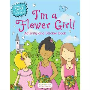 Im a Flower Girl by Bloomsbury