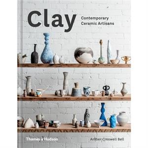 Clay by Amber Creswell Bell