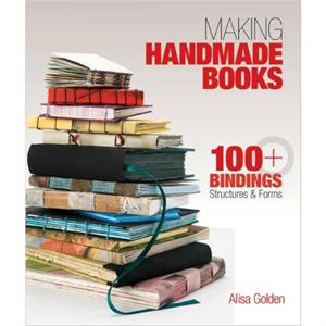 Making Handmade Books by Alisa Golden