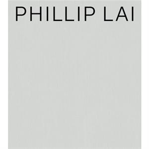 Phillip Lai by Jan Verwoert