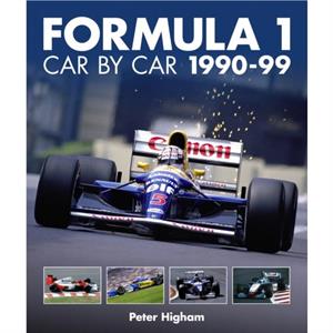 Formula 1 Car by Car 199099 by Peter Higham