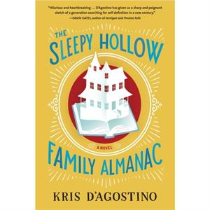 The Sleepy Hollow Family Almanac by Kris DAgostino