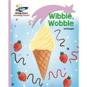 Reading Planet  Wibble Wobble  Lilac Liftoff by Gill Budgell