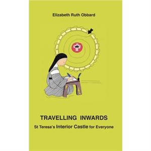 Travelling Inwards by Elizabeth Ruth Obbard