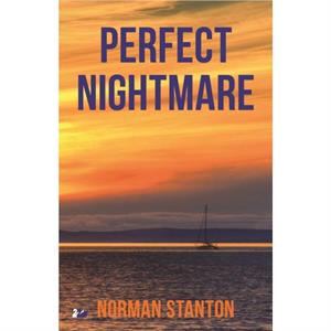 Perfect Nightmare by Norman Stanton