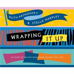 Wrapping It Up by Stella Harpley