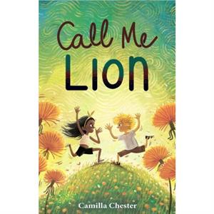 Call Me Lion by Camilla Chester