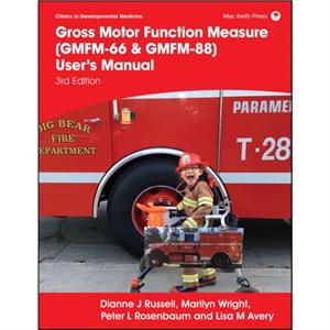 Gross Motor Function Measure GMFM66  GMFM88 Users Manual by Lisa M. Statistical consultant Avery