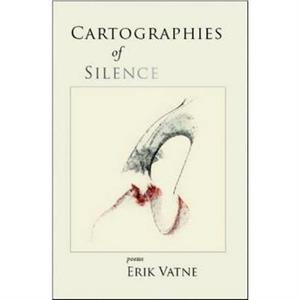 Cartographies of Silence by Erik Vatne