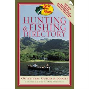 Bass Pro Shops Hunting and Fishing Directory by Marv Fremerman