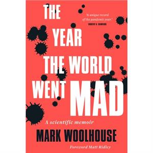 The Year the World Went Mad by Mark Woolhouse