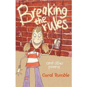 Breaking the Rules by Coral Rumble