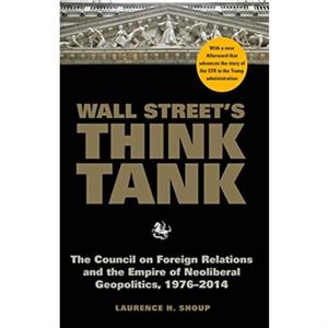 Wall Streets Think Tank by Laurence H Shoup