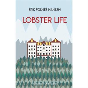 Lobster Life by Erik Fosnes Hansen