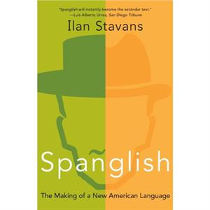 Spanglish by Ilan Stavans