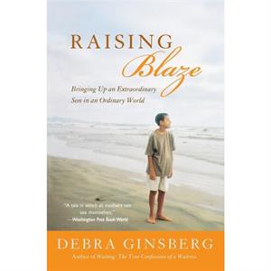 Raising Blaze by Debra Ginsberg