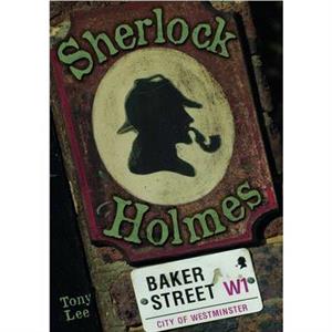 Sherlock Holmes by Tony Lee