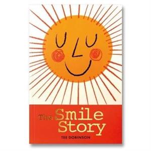 The Smile Story by Tee Dobinson
