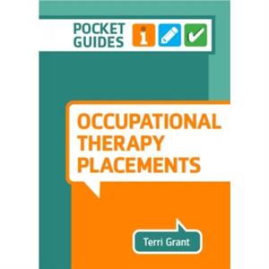 Occupational Therapy Placements by Terri Grant