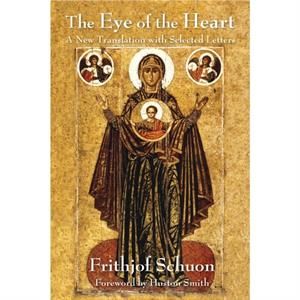 The Eye of the Heart by Frithjof Schuon