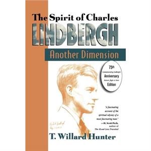 A Spirit of Charles Lindbergh by Willard T. Hunter