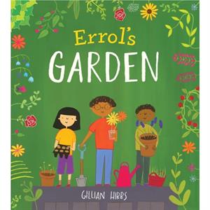 Errols Garden by Gillian Hibbs