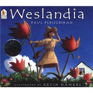 Weslandia by Paul Fleischman & Illustrated by Kevin Hawkes