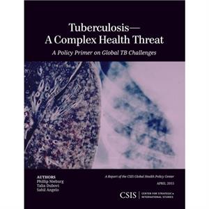 TuberculosisA Complex Health Threat by Sahil Angelo