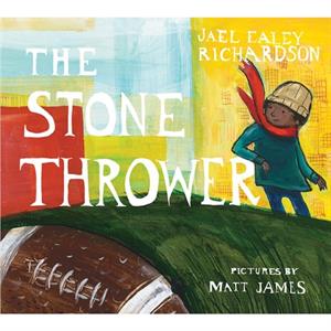 The Stone Thrower by Jael Ealey Richardson