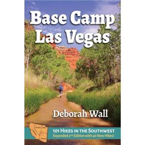 Base Camp Las Vegas by Deborah Wall