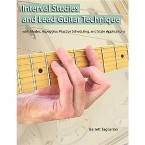 Interval Studies and Lead Guitar Technique by Barrett Tagliarino