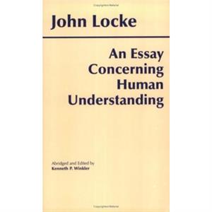 An Essay Concerning Human Understanding by John Locke