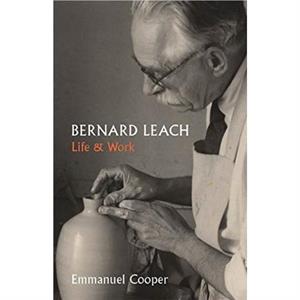 Bernard Leach by Emmanuel Cooper