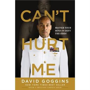 Cant Hurt Me by David Goggins