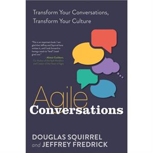 Agile Conversations by Fredrick & Jeffrey & coauthor of Agile Conversations