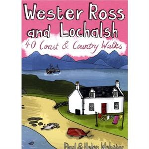 Wester Ross and Lochalsh by Helen Webster
