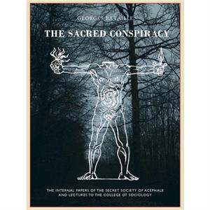 The The Sacred Conspiracy by Michel Leiris