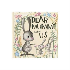 Dear Mummy Love From Us by Lucy tapper