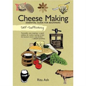 SelfSufficiency Cheese Making by Rita Ash