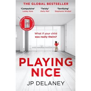 Playing Nice by JP Delaney