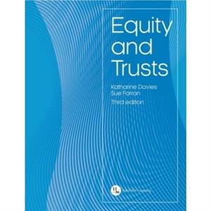 Equity and Trusts by Sue Farran