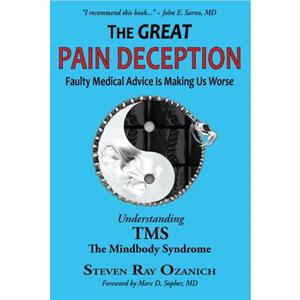 The Great Pain Deception by Steve Ozanich