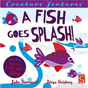 A Fish Goes Splash by John Townsend