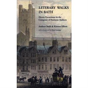 Literary Walks in Bath by Kirsten Elliott