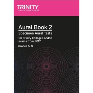 Aural Tests Book 2 Grades 68 by Trinity College London